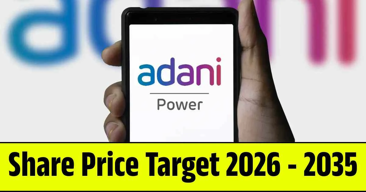 Adani Power Share Price Target 2026, 2028, 2030, 2032, 2034, 2035…